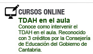 Curso online sobre TDA - TDAH o Déficit de Atención con/sin Hiperactividad para docentes y profesores